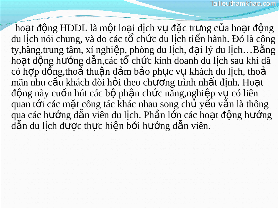 Hoạt Động Hddl Là Một Loại Dịch Vụ Đặc Trưng Của Hoạt Động