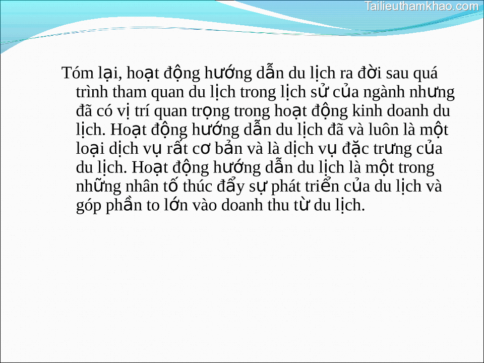 Tóm Lại Hoạt Động Hướng Dẫn Du Lịch Ra Đời Sau Quá Trình Tham