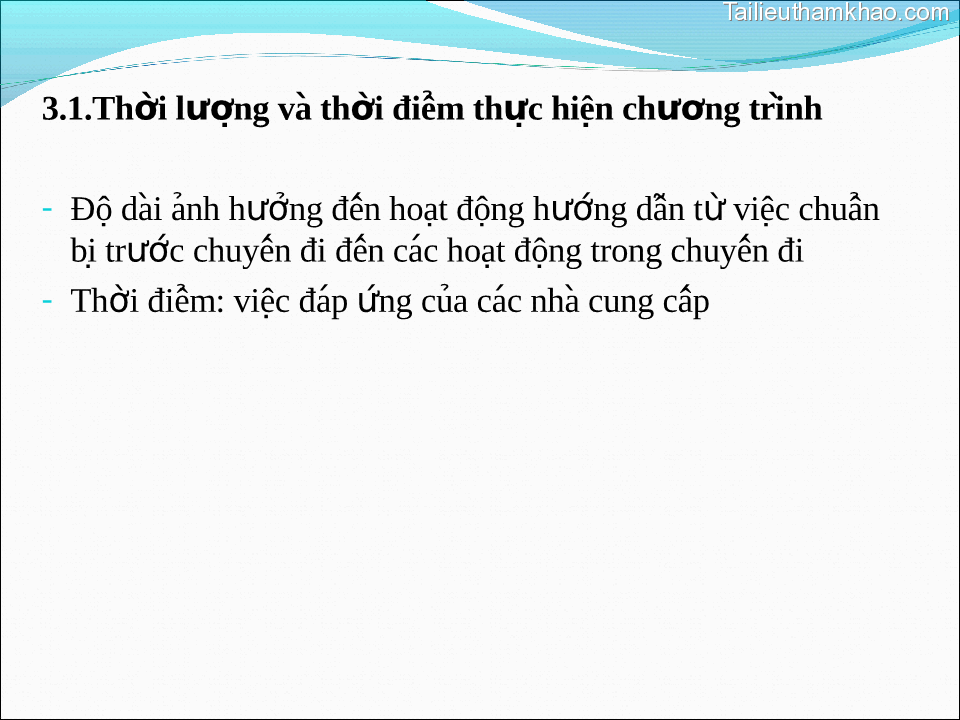 3 1 Thời Lượng Va Thời Điêm̉ Thực Hiêṇ Chương Trinh̀ Đô Dài