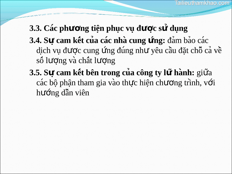 3 3 Các Phương Tiện Phục Vu Được Sử Dụng 3 4 Sự Cam Kết