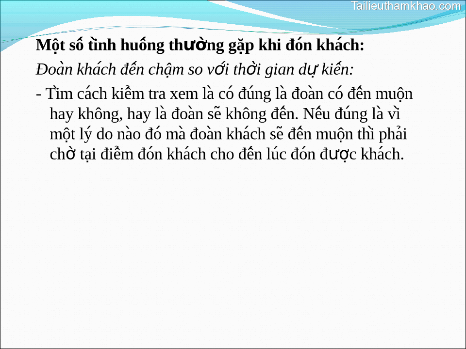 Một Sô Tinh̀ Huônǵ Thường Gặp Khi Đoń Khach ́ Đoàn Khac H Đên