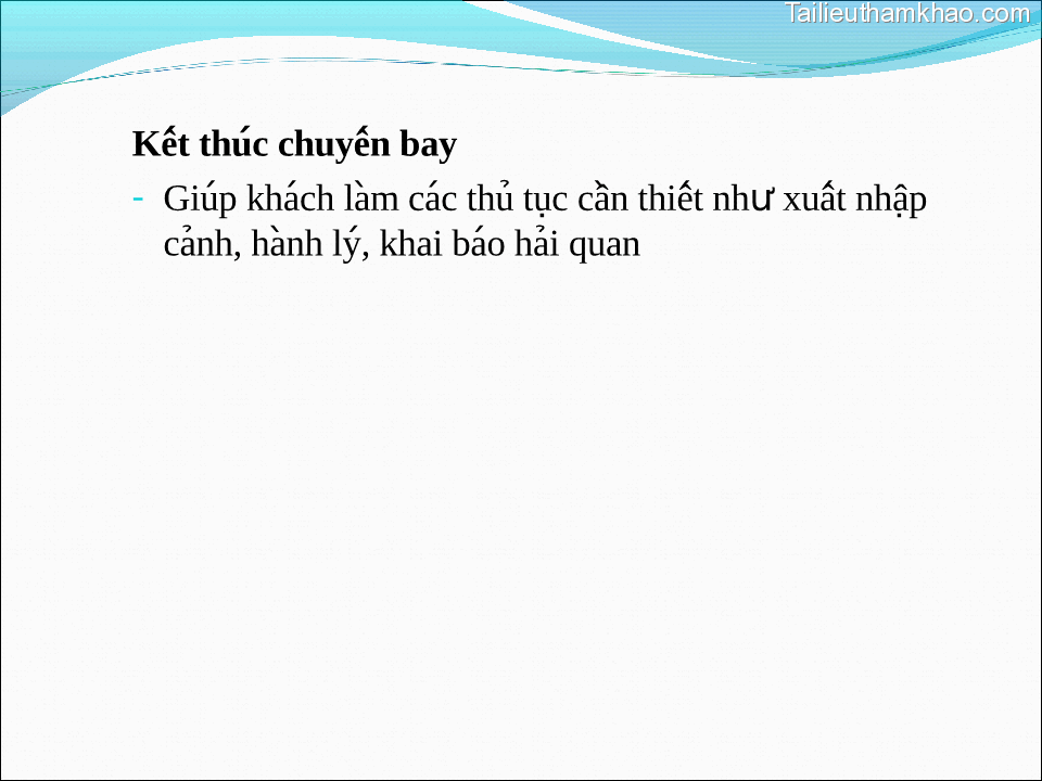Kết Thúc Chuyến Bay Giúp Khách Làm Các Thu Tục Cần Thiết Như