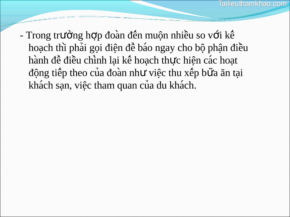 Trong Trường Hợp Đoàn Đến Muộn Nhiều So Với Kế Hoạch Thi