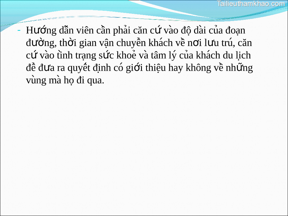 Hướng Dẫn Viên Cần Phải Căn Cư Vào Đô Dài Của Đoạn