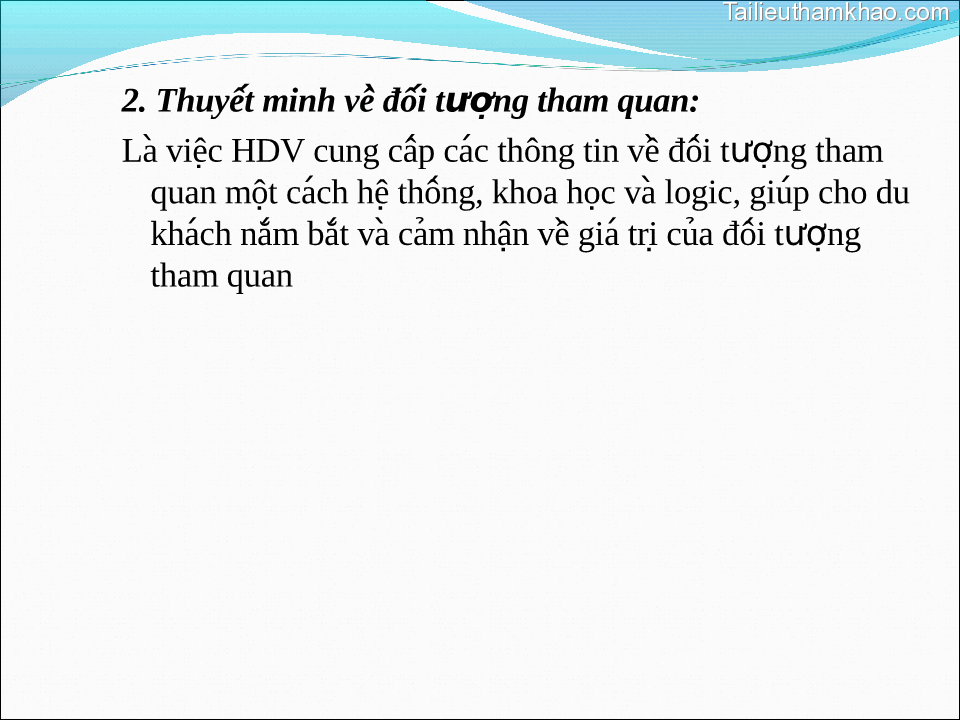 2 Thuyêt Minh Vê Đôi Tượng Tham Quan La Việc Hdv Cung Cấp Các Thông