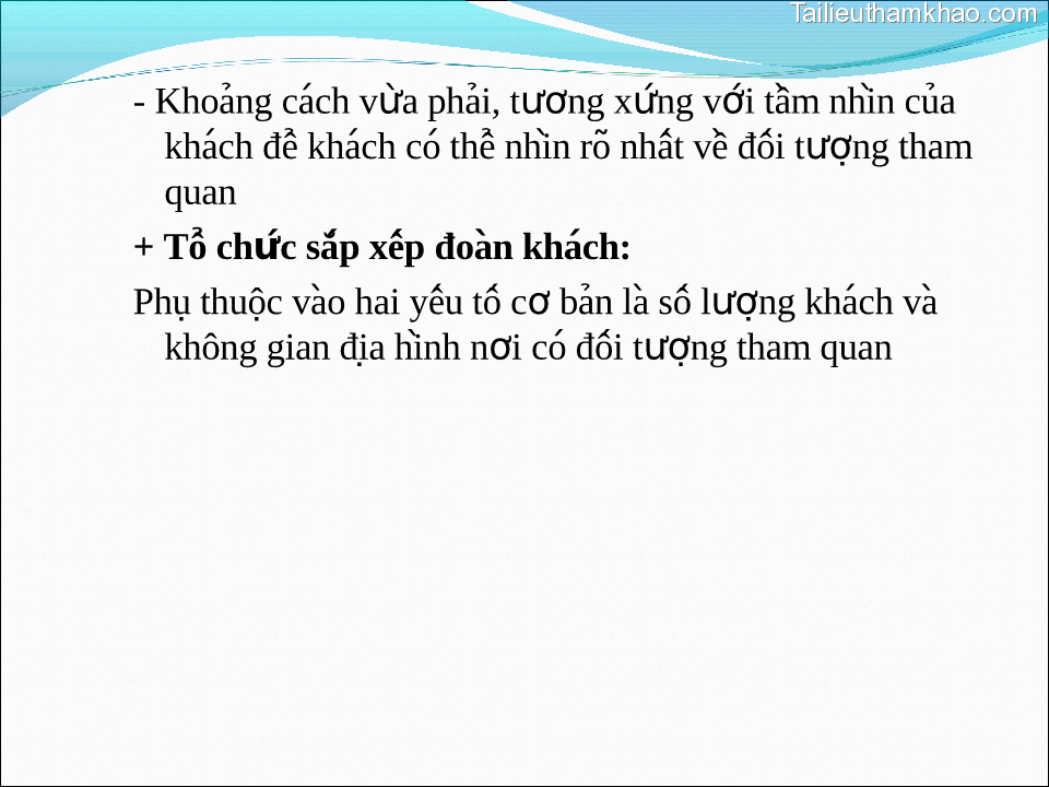 Khoảng Cách Vừa Phải Tương Xứng Với Tầm Nhìn Của Khách Đê