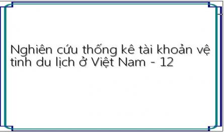 Các Phân Loại Chủ Yếu Trong Tài Khoản Vệ Tinh Du Lịch Ở Việt Nam