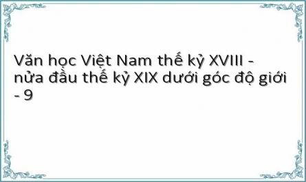 Văn học Việt Nam thế kỷ XVIII - nửa đầu thế kỷ XIX dưới góc độ giới - 9