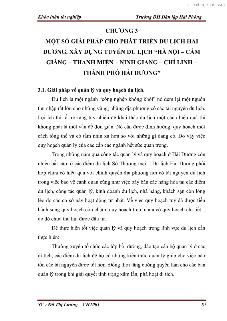 Khóa luận tốt nghiệp Văn hóa du lịch Nghiên cứu nguồn lực, thực trạng, giải pháp khai thác tuyến điểm du lịch sinh thái nhân văn ở Hải Dương. Xây dựng tuyến Hà Nội - Cẩm Giàng – Thanh Miện - Ninh Giang - Chí Linh – Thành Phố Hải Dương - 11 Trang 81