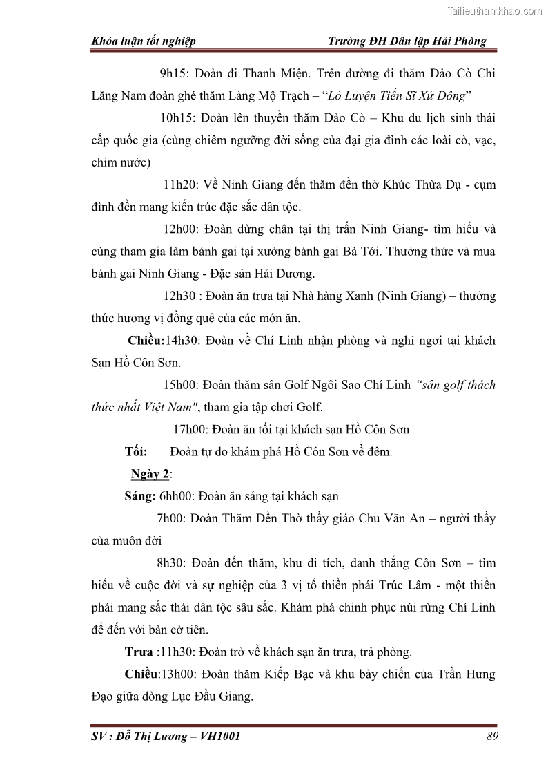 Khóa luận tốt nghiệp Văn hóa du lịch Nghiên cứu nguồn lực, thực trạng, giải pháp khai thác tuyến điểm du lịch sinh thái nhân văn ở Hải Dương. Xây dựng tuyến Hà Nội - Cẩm Giàng – Thanh Miện - Ninh Giang - Chí Linh – Thành Phố Hải Dương - 12 Trang 89