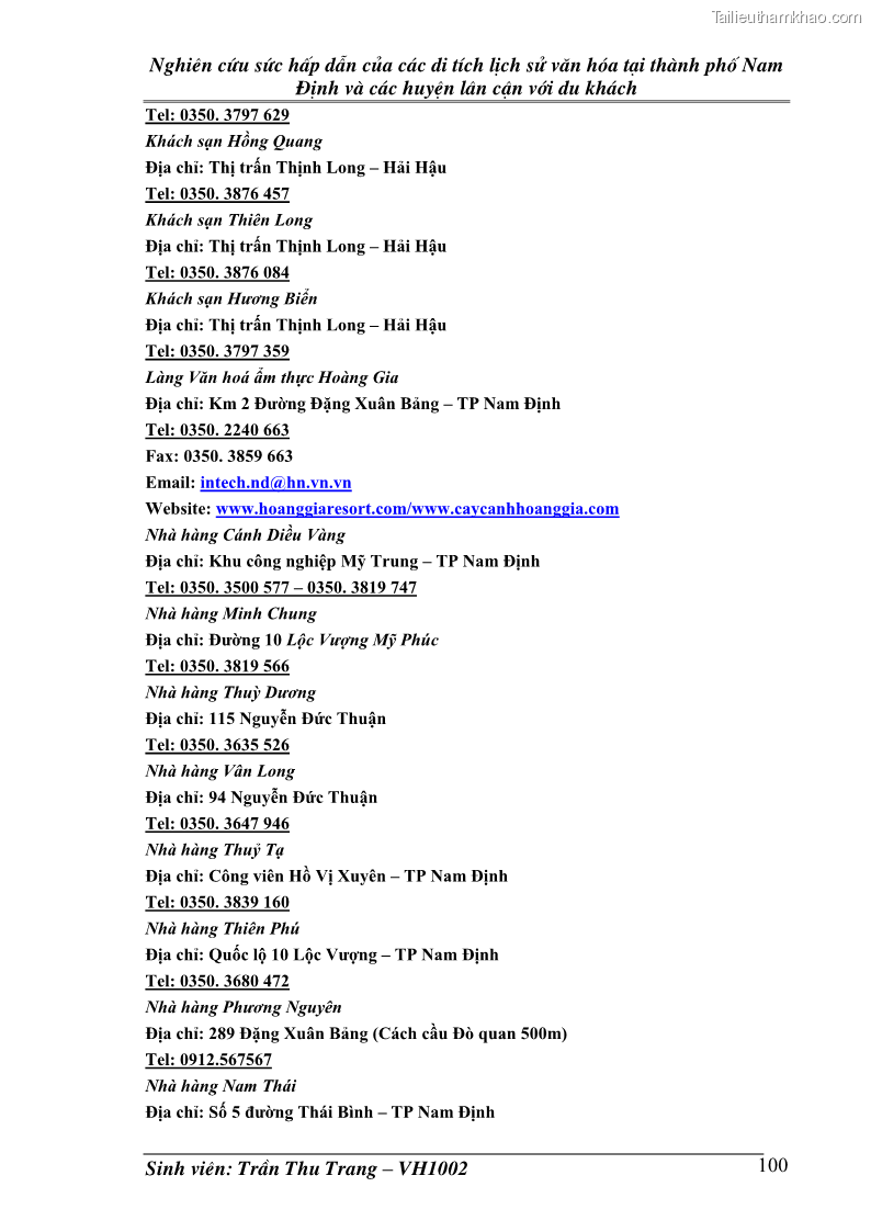 Khóa luận tốt nghiệp Văn hóa du lịch Nghiên cứu sức hấp dẫn của các di tích lịch sử văn hóa tại thành phố Nam Định và các huyện lân cận với du khách - 14 Trang 105