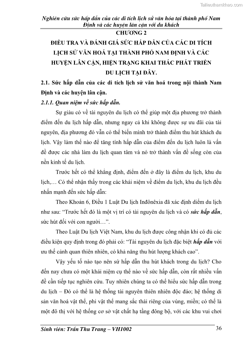 Khóa luận tốt nghiệp Văn hóa du lịch Nghiên cứu sức hấp dẫn của các di tích lịch sử văn hóa tại thành phố Nam Định và các huyện lân cận với du khách - 6 Trang 41