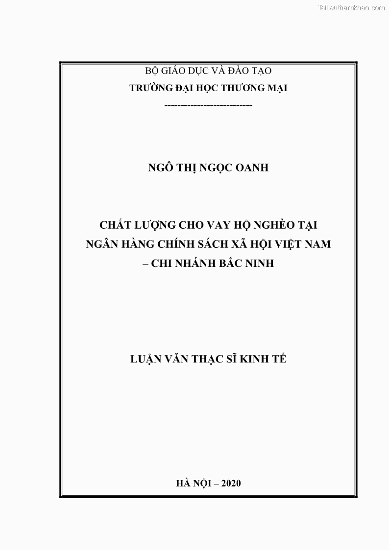 Luận văn Thạc sĩ Kinh tế Chất lượng cho vay hộ nghèo tại Ngân hàng Chính sách xã hội Việt Nam - Chi nhánh Bắc Ninh - 1 Trang 1