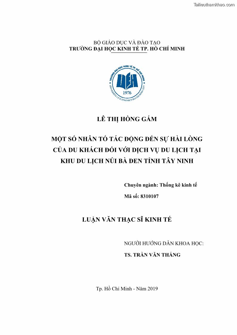 Luận văn Thạc sĩ Kinh tế Một số nhân tố tác động đến sự hài lòng của du khách đối với dịch vụ du lịch tại Khu du lịch núi Bà Đen tỉnh Tây Ninh - 1 Trang 1