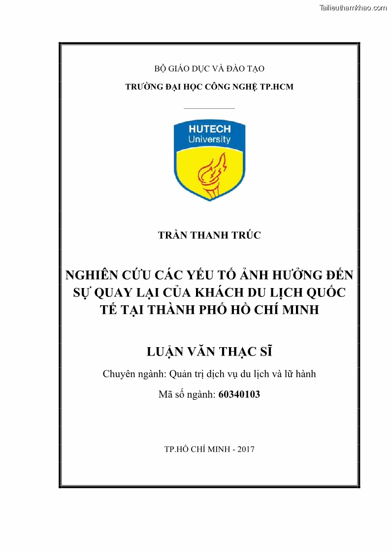 Luận văn Thạc sĩ Quản trị dịch vụ du lịch và lữ hành Nghiên cứu các yếu tố ảnh hưởng đến sự quay lại của khách du lịch quốc tế tại thành phố Hồ Chí Minh - 1 Trang 1