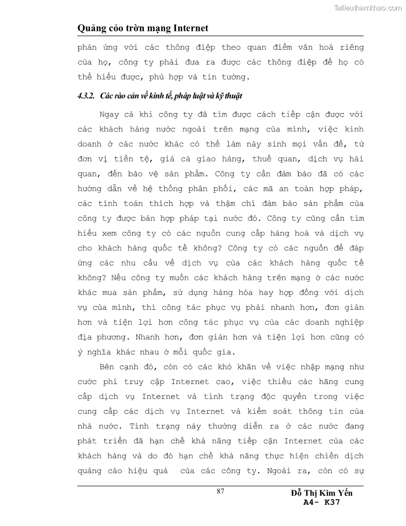 Luận văn tốt nghiệp khái quát về sự hình thành và phát triển của quảng cáo trên mạng, cách tiến hành quảng cáo trên Internet và một cái nhìn khái quát về tình hình ứng dụng Internet vào hoạt động quảng cáo ở Việt Nam - 12 Trang 89