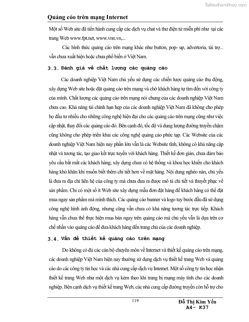 Luận văn tốt nghiệp khái quát về sự hình thành và phát triển của quảng cáo trên mạng, cách tiến hành quảng cáo trên Internet và một cái nhìn khái quát về tình hình ứng dụng Internet vào hoạt động quảng cáo ở Việt Nam - 16 Trang 121