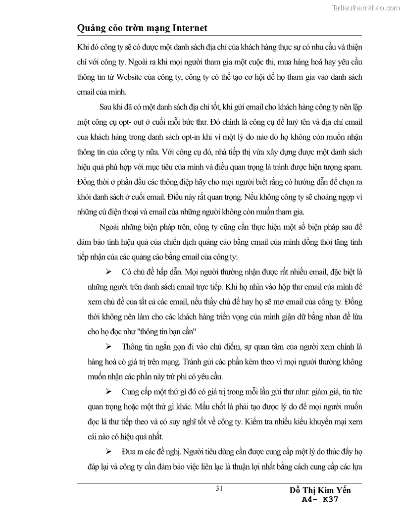 Luận văn tốt nghiệp khái quát về sự hình thành và phát triển của quảng cáo trên mạng, cách tiến hành quảng cáo trên Internet và một cái nhìn khái quát về tình hình ứng dụng Internet vào hoạt động quảng cáo ở Việt Nam - 5 Trang 33