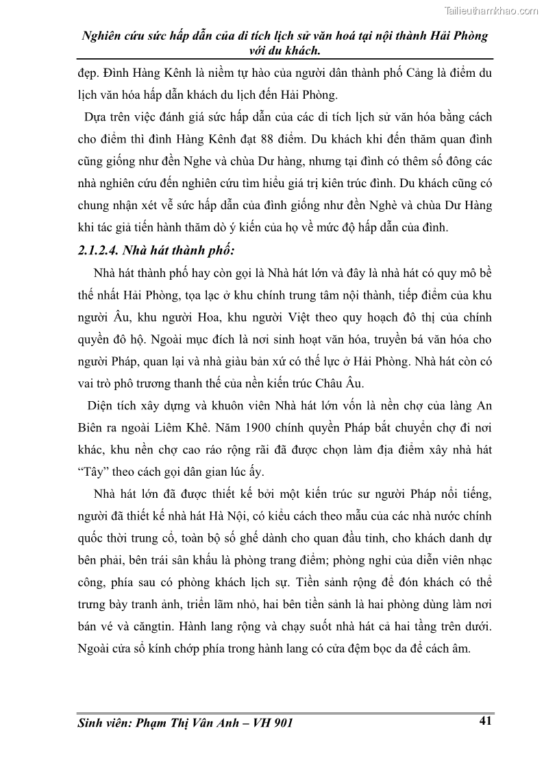 Khóa luận tốt nghiệp Văn hóa du lịch Nghiên cứu sức hấp dẫn của di tích lịch sử văn hoá tại nội thành Hải Phòng với du khách - 6 Trang 41