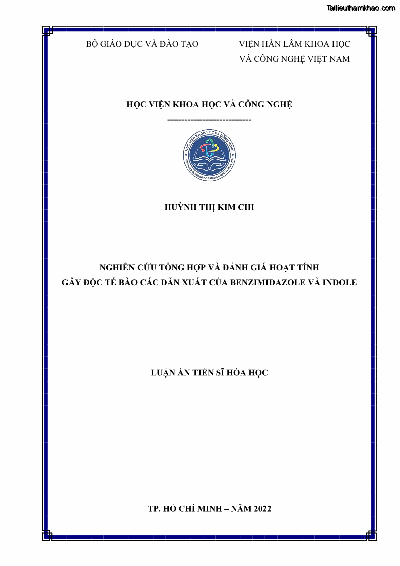 Luận án Tiến sĩ Hóa học Nghiên cứu tổng hợp và đánh giá hoạt tính gây độc tế bào các dẫn xuất của benzimidazole và indole - 1 Trang 1
