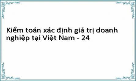 Kiểm toán xác định giá trị doanh nghiệp tại Việt Nam - 24