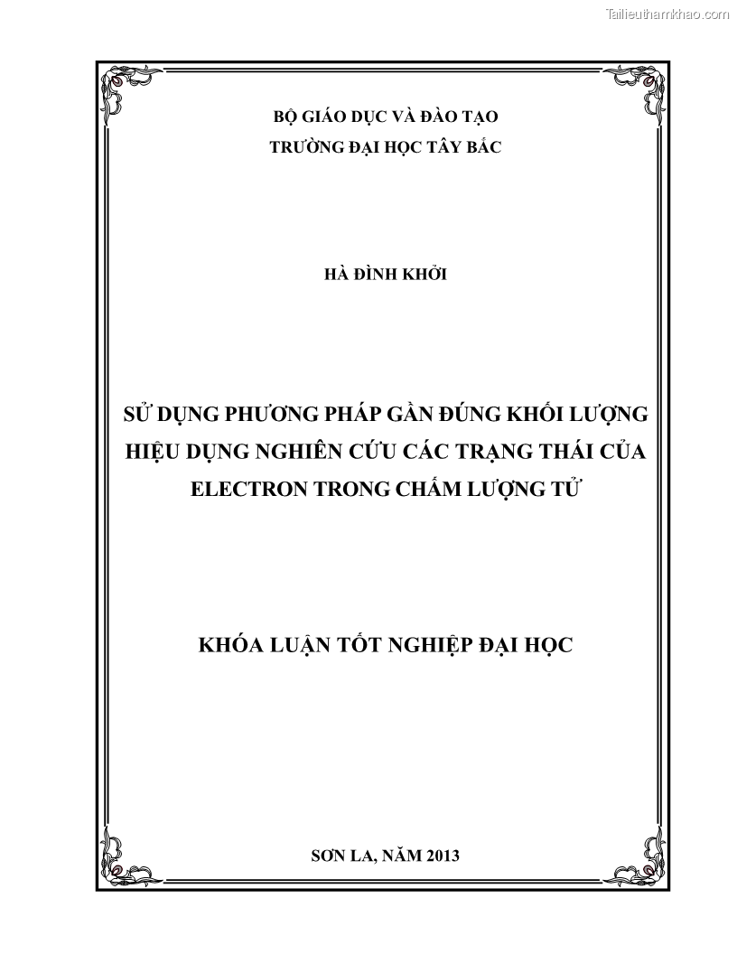 Khóa luận tốt nghiệp Sử dụng phương pháp gần đúng khối lượng hiệu dụng nghiên cứu các trạng thái của electron trong chấm lượng tử - 1 Trang 1