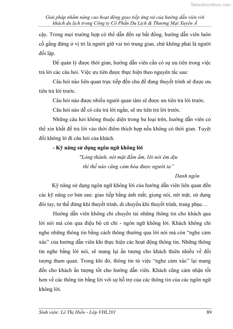 Khóa luận tốt nghiệp Văn hóa du lịch Giải pháp nhằm nâng cao hoạt động giao tiếp ứng xử của hướng dẫn viên với khách du lịch trong Công ty Cổ Phần Du Lịch & Thương Mại Xuyên Á - 12 Trang 89
