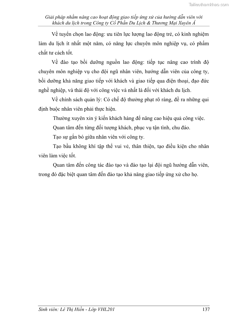 Khóa luận tốt nghiệp Văn hóa du lịch Giải pháp nhằm nâng cao hoạt động giao tiếp ứng xử của hướng dẫn viên với khách du lịch trong Công ty Cổ Phần Du Lịch & Thương Mại Xuyên Á - 18 Trang 137