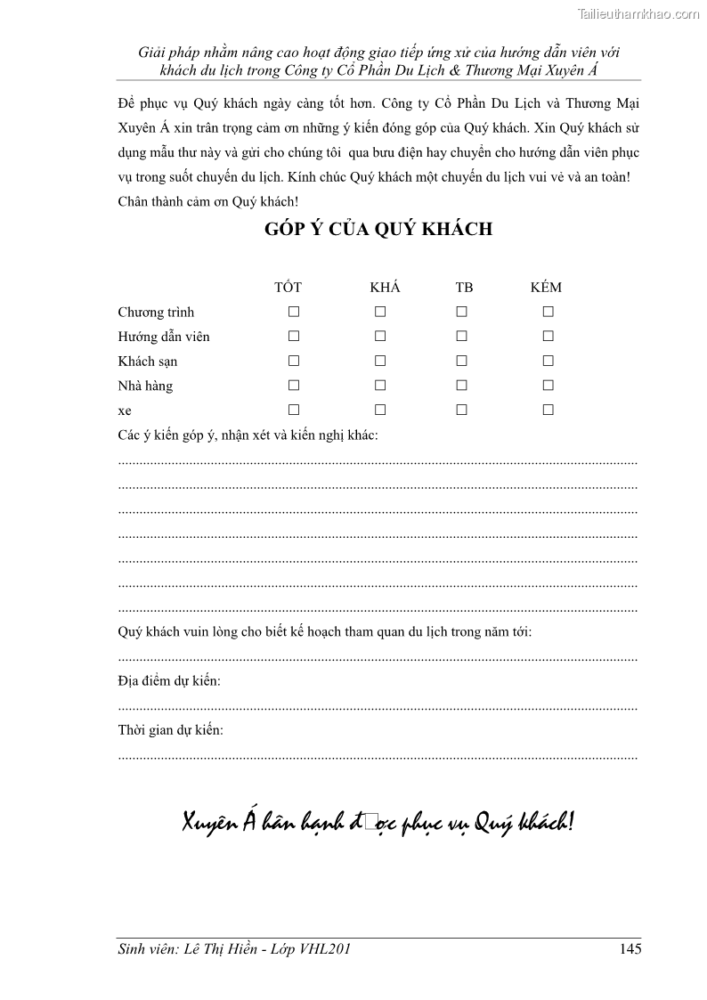 Khóa luận tốt nghiệp Văn hóa du lịch Giải pháp nhằm nâng cao hoạt động giao tiếp ứng xử của hướng dẫn viên với khách du lịch trong Công ty Cổ Phần Du Lịch & Thương Mại Xuyên Á - 19 Trang 145