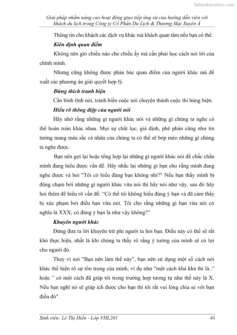 Khóa luận tốt nghiệp Văn hóa du lịch Giải pháp nhằm nâng cao hoạt động giao tiếp ứng xử của hướng dẫn viên với khách du lịch trong Công ty Cổ Phần Du Lịch & Thương Mại Xuyên Á - 6 Trang 41
