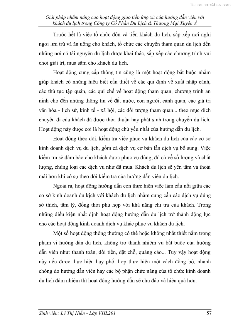 Khóa luận tốt nghiệp Văn hóa du lịch Giải pháp nhằm nâng cao hoạt động giao tiếp ứng xử của hướng dẫn viên với khách du lịch trong Công ty Cổ Phần Du Lịch & Thương Mại Xuyên Á - 8 Trang 57