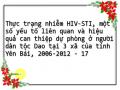 Thực trạng nhiễm HIV-STI, một số yếu tố liên quan và hiệu quả can thiệp dự phòng ở người dân tộc Dao tại 3 xã của tỉnh Yên Bái, 2006-2012 - 17
