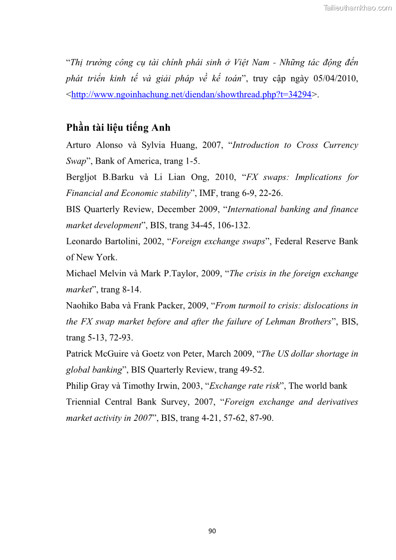 Khóa luận tốt nghiệp Sử dụng nghiệp vụ hoán đổi tiền tệ nhằm mục đích phòng ngừa rủi ro và đầu cơ trên thị trường ngoại hối - 13 Trang 97