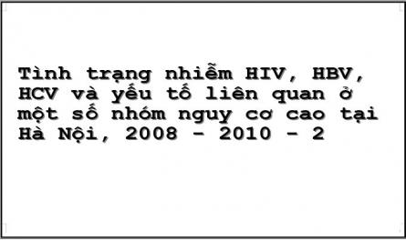 Tình trạng nhiễm HIV, HBV, HCV và yếu tố liên quan ở một số nhóm nguy cơ cao tại Hà Nội, 2008 - 2010 - 2