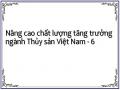 Nâng cao chất lượng tăng trưởng ngành Thủy sản Việt Nam - 6