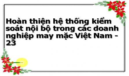 Hạn Chế Của Hệ Thống Kiểm Soát Nội Bộ Trong Các Doanh Nghiệp May Việt Nam