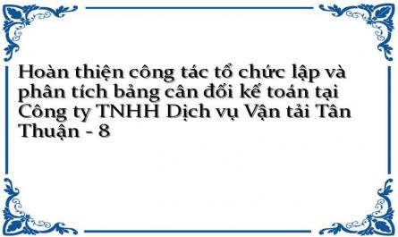 Hoàn thiện công tác tổ chức lập và phân tích bảng cân đối kế toán tại Công ty TNHH Dịch vụ Vận tải Tân Thuận - 8