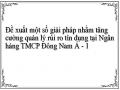 Đề xuất một số giải pháp nhằm tăng cường quản lý rủi ro tín dụng tại Ngân hàng TMCP Đông Nam Á