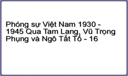 Phóng sự Việt Nam 1930 - 1945 Qua Tam Lang, Vũ Trọng Phụng và Ngô Tất Tố - 16