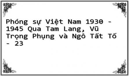 Phóng sự Việt Nam 1930 - 1945 Qua Tam Lang, Vũ Trọng Phụng và Ngô Tất Tố - 23