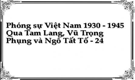 Phóng sự Việt Nam 1930 - 1945 Qua Tam Lang, Vũ Trọng Phụng và Ngô Tất Tố - 24