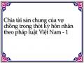 Chia tài sản chung của vợ chồng trong thời kỳ hôn nhân theo pháp luật Việt Nam