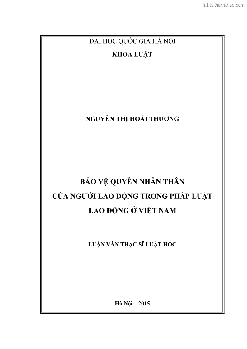 Luận văn thạc sĩ luật học Bảo vệ quyền nhân thân của người lao động trong Pháp luật lao động ở Việt Nam - 1 Trang 1