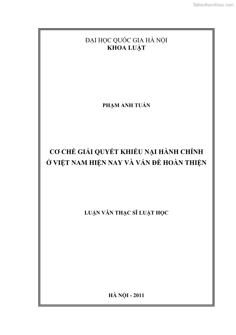 Luận văn thạc sĩ luật học Cơ chế giải quyết khiếu nại hành chính ở Việt Nam hiện nay và vấn đề hoàn thiện - 1 Trang 1