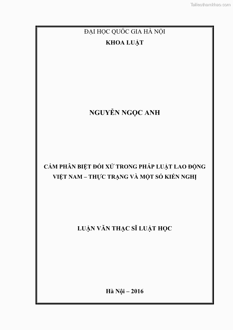 Luận văn thạc sĩ luật học Cấm phân biệt đối xử trong pháp Luật lao động Việt Nam - Thực trạng và một số kiến nghị - 1 Trang 1