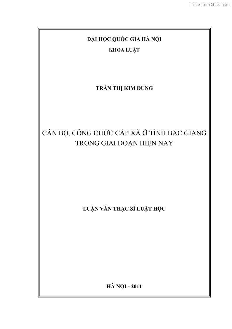 Luận văn thạc sĩ luật học Cán bộ, công chức cấp xã ở tỉnh Bắc Giang trong giai đoạn hiện nay - 1 Trang 1