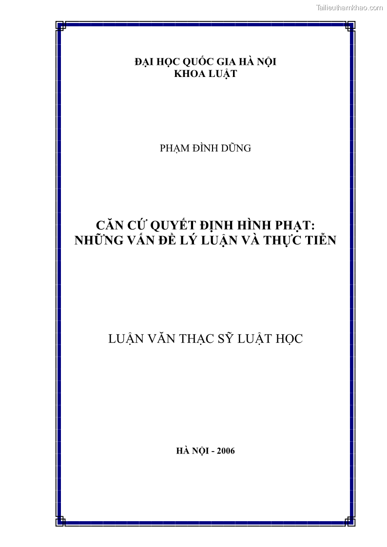 Luận văn thạc sĩ luật học Căn cứ quyết định hình phạt - Những vấn đề lý luận và thực tiễn - 1 Trang 1