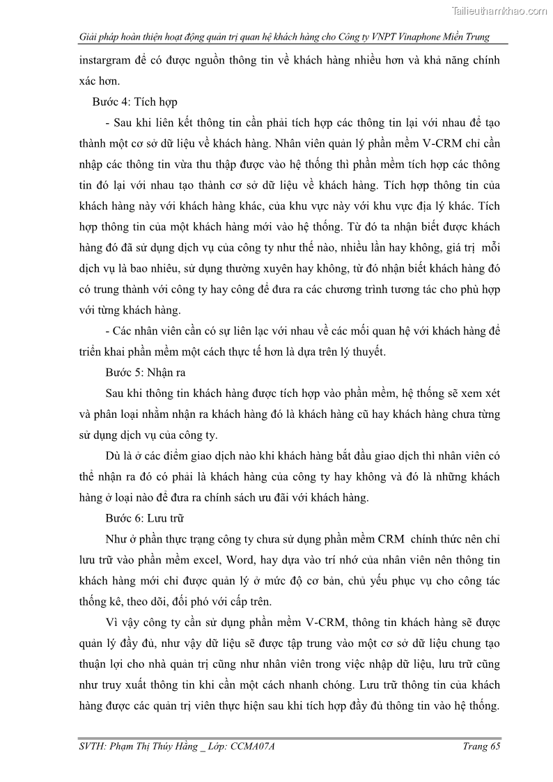Đồ án tốt nghiệp Giải pháp hoàn thiện hoạt động quản trị quan hệ khách hàng cho Công ty VNPT Vinaphone Miền Trung - 10 Trang 73