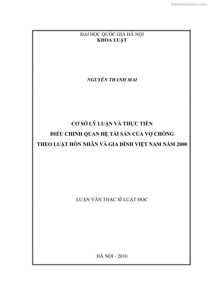 Luận văn thạc sĩ luật học Cơ sở lý luận và thực tiễn điều chỉnh quan hệ tài sản của vợ chồng theo Luật Hôn nhân và gia đình Việt Nam năm 2000 - 1 Trang 1