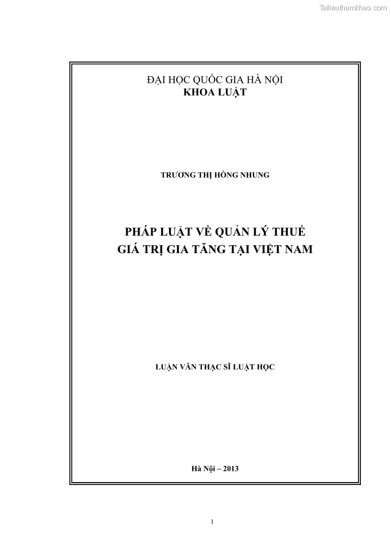 Luận văn thạc sĩ luật học Pháp luật về quản lý thuế Giá trị gia tăng tại Việt Nam - 1 Trang 1